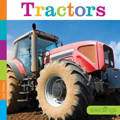 Tractors - Lori Dittmer - Livros - Creative Company, The - 9781628325287 - 13 de março de 2018