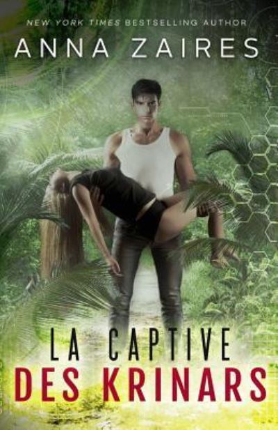 Cover for Anna Zaires · La captive des Krinars (Paperback Book) (2017)