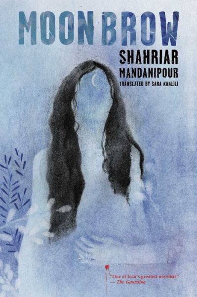 Cover for Shahriar Mandanipour · Moon Brow (Paperback Book) (2018)