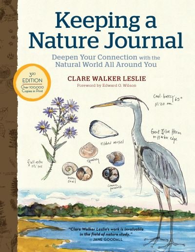 Cover for Clare Walker Leslie · Keeping a Nature Journal, 3rd Edition: Deepen Your Connection with the Natural World All Around You (Paperback Book) (2021)