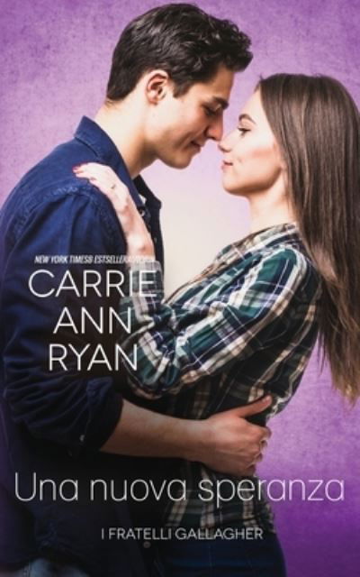 Una nuova speranza - Carrie Ann Ryan - Livros - Carrie Ann Ryan - 9781636951287 - 7 de fevereiro de 2022