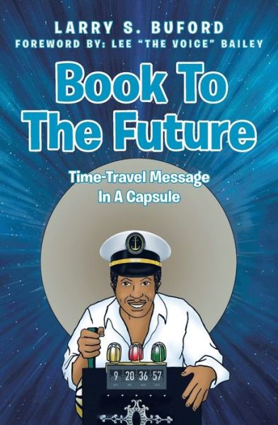 Cover for Larry S Buford · Book To The Future (Paperback Book) (2018)