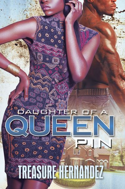 Daughter of a Queen Pin - Treasure Hernandez - Books - Kensington Publishing - 9781645564287 - March 28, 2023