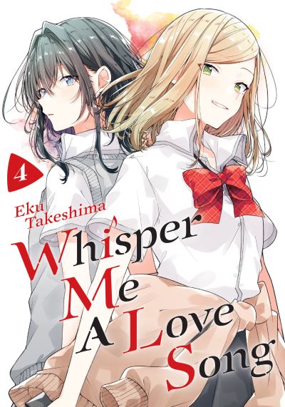 Cover for Eku Takeshima · Whisper Me a Love Song 4 - Whisper Me a Love Song (Paperback Book) (2021)