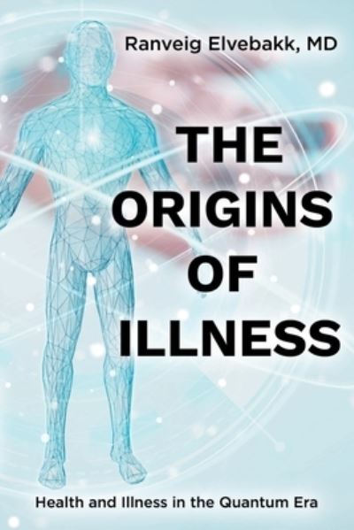 Cover for Ranveig Elvebakk · The Origins of Illness (Paperback Book) (2021)