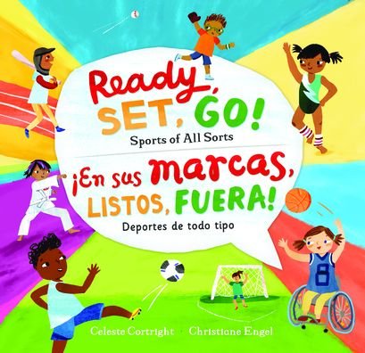 Ready, Set, Go! Sports of All Sorts / ¡en Sus Marcas, Listos, Fuera! Deportes de Todo Tipo - Celeste Cortright - Books - Barefoot Books, Incorporated - 9781646864287 - November 16, 2021