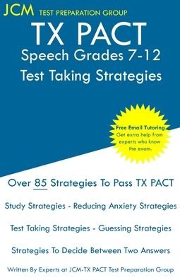 Cover for Jcm-Tx Pact Test Preparation Group · TX PACT Speech Grades 7-12 - Test Taking Strategies (Pocketbok) (2019)