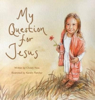 Cover for Christy Hoss · My Question for Jesus (Bog) (2022)