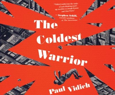 Cover for Paul Vidich · The Coldest Warrior (CD) (2020)