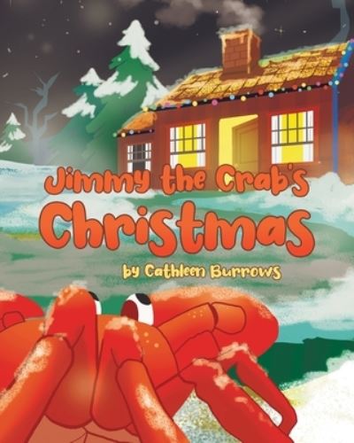 Cover for Cathleen Burrows · Jimmy the Crab's Christmas (Buch) (2022)