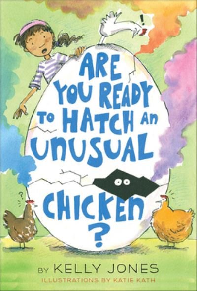 Cover for Kelly Jones · Are You Ready to Hatch an Unusual Chicken? (Gebundenes Buch) (2019)