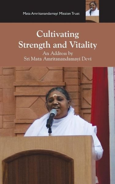 Cover for Sri Mata Amritanandamayi Devi · Cultivating Strength and Vitality (Pocketbok) (2014)