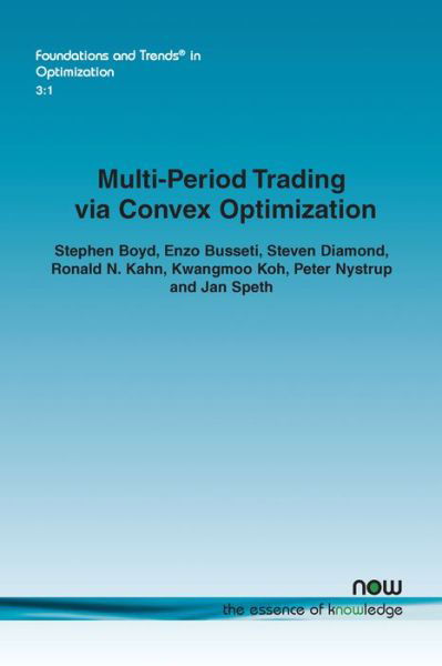 Cover for Stephen Boyd · Multi-Period Trading via Convex Optimization - Foundations and Trends in Optimization (Paperback Book) (2017)