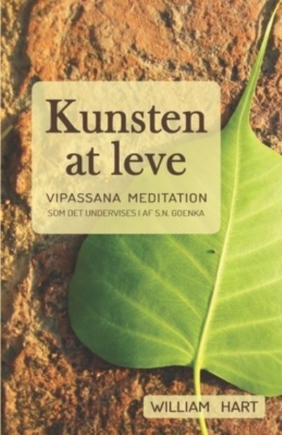 Kunsten at Leve - William Hart - Books - Pariyatti Publishing - 9781681724287 - November 10, 2021