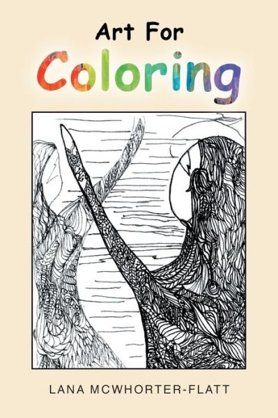 Cover for Lana McWhorter-Flatt · Art For Coloring (Paperback Book) (2016)