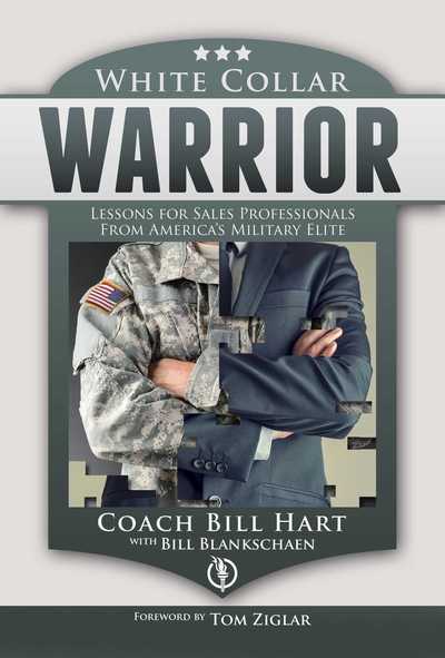 Cover for Bill Hart · White Collar Warrior: Lessons for Sales Professionals from America's Military Elite (Hardcover Book) (2018)