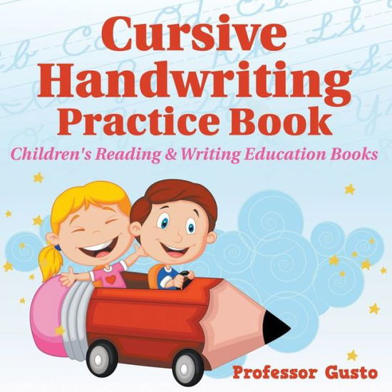 Cover for Professor Gusto · Cursive Handwriting Practice Book (Paperback Book) (2016)