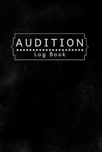 Cover for Ashtopian Publishing · Audition Log Book (Paperback Book) (2019)