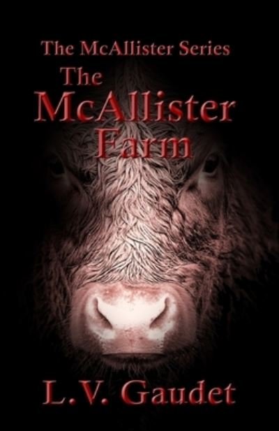 Cover for L V Gaudet · The McAllister Farm (Paperback Book) (2018)