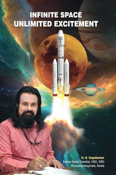 Cover for Gopakumar Bhaskaren Pillai · Infinite Space - Unlimited Excitement (Taschenbuch) (2018)