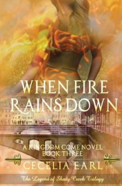 Cover for Cecelia Earl · When Fire Rains Down (Paperback Book) (2018)