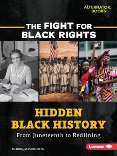 Cover for Amanda Jackson Green · Hidden Black History : From Juneteenth to Redlining (Paperback Book) (2021)