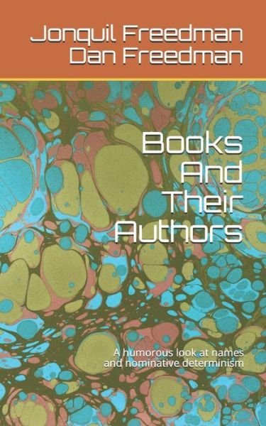 Cover for Dan Freedman · Books and Their Authors (Pocketbok) (2018)
