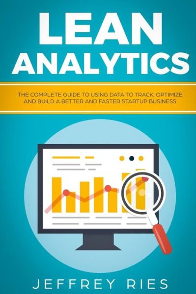 Lean Analytics - - Livros - END OF LINE CLEARANCE BOOK - 9781731582287 - 15 de novembro de 2018