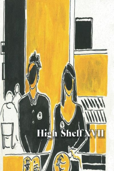 High Shelf XVII - High Shelf Press - Kirjat - Cathexis Northwest Press - 9781734284287 - keskiviikko 15. huhtikuuta 2020