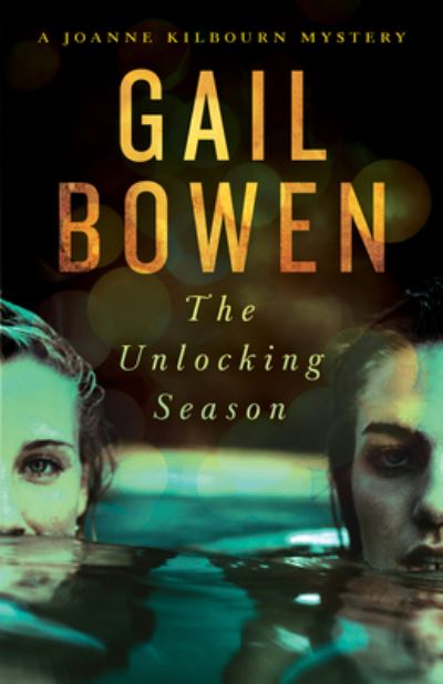 Cover for Gail Bowen · The Unlocking Season (Hardcover Book) (2020)