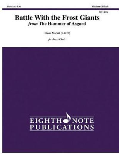 Battle with the Frost Giants - David Marlatt - Książki - Eighth Note Publications - 9781771575287 - 1 czerwca 2018