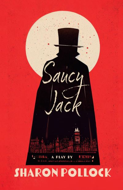 Cover for Sharon Pollock · Saucy Jack 2nd Edition (Paperback Book) [2 New edition] (2023)