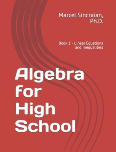 Cover for Marcel Sincraian · Algebra for High School (Paperback Book) (2021)