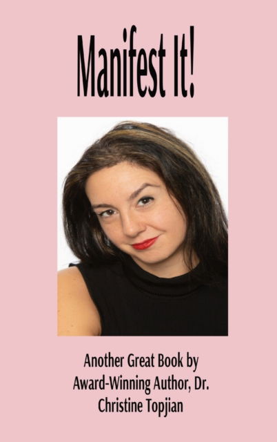 Cover for Dr Christine Topjian · Manifest It! (Hardcover Book) (2022)