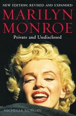 Cover for Michelle Morgan · Marilyn Monroe: Private and Undisclosed: New edition: revised and expanded - Brief Histories (Paperback Bog) [New Revised and Expanded edition] (2012)