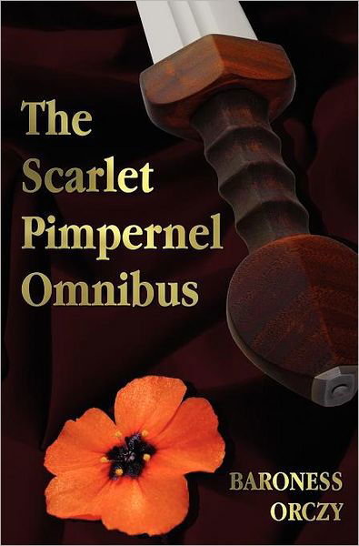 Cover for Baroness Emmuska Orczy · The Scarlet Pimpernel (Hardcover Book) (2012)