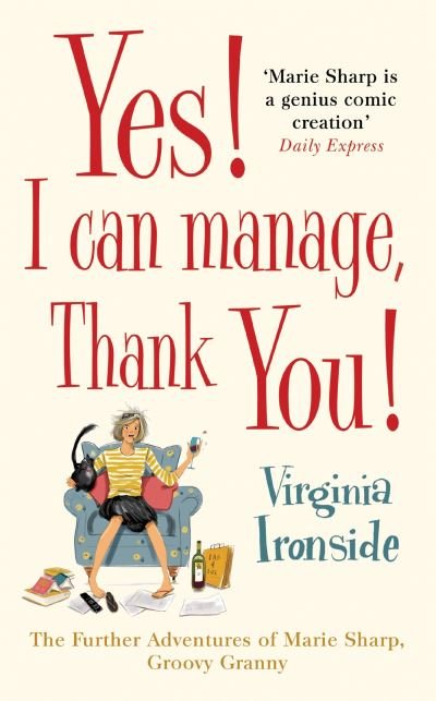 Yes! I Can Manage, Thank You!: Marie Sharp 3 - Virginia Ironside - Livros - Quercus Publishing - 9781782069287 - 5 de março de 2015