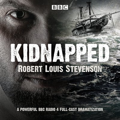 Cover for Robert Louis Stevenson · Kidnapped: BBC Radio 4 full-cast dramatisation (Audiobook (CD)) [Abridged edition] (2017)