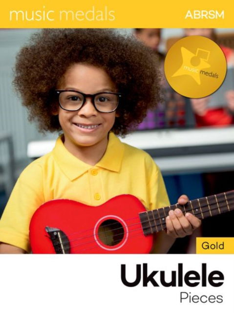 Cover for Abrsm · Music Medals Gold Ukulele Pieces - ABRSM Music Medals (Partitur) (2024)