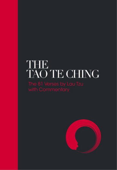Cover for Lao Tzu · Tao Te Ching - Sacred Texts: 81 Verses by Lao Tzu with Commentary - Sacred Texts (Hardcover bog) [New edition] (2017)