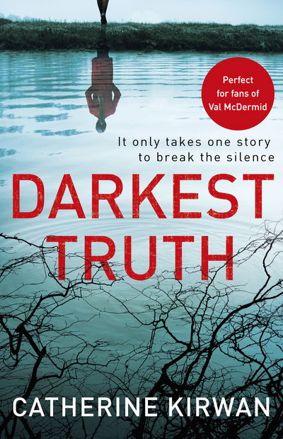 Darkest Truth: She refused to be silenced - Finn Fitzpatrick Series - Catherine Kirwan - Bøger - Cornerstone - 9781787460287 - 11. juli 2019
