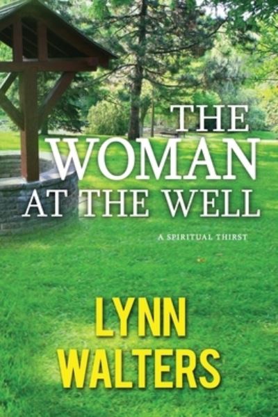 Cover for Lynn Walters · The woman at the well (Paperback Book) (2018)