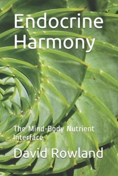 Cover for David Rowland · Endocrine Harmony (Paperback Book) (2018)