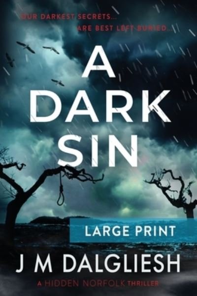 Cover for J M Dalgliesh · A Dark Sin - Hidden Norfolk (Paperback Book) [Large type / large print edition] (2021)