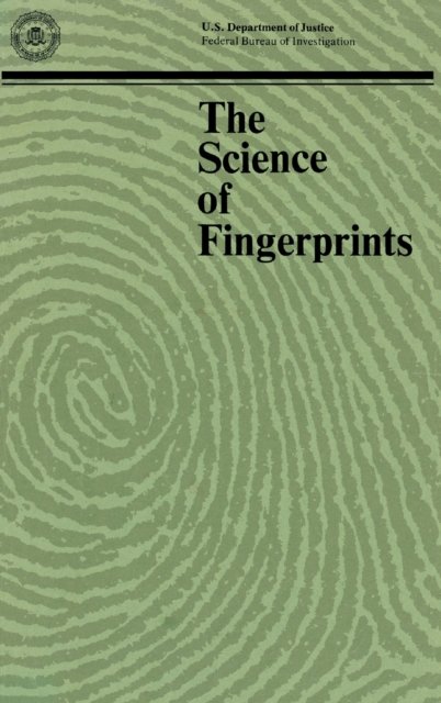 Cover for Departm Federal Bureau of Investigation · The Science of Fingerprints (Hardcover Book) (2010)