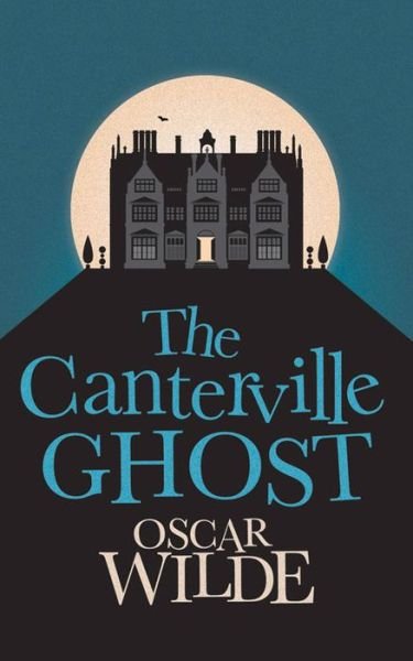 Cover for Oscar Wilde · The Canterville Ghost (Paperback Book) (2015)