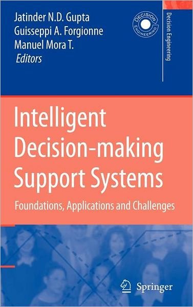Cover for J N Gupta · Intelligent Decision-making Support Systems: Foundations, Applications and Challenges - Decision Engineering (Hardcover Book) [2006 edition] (2006)