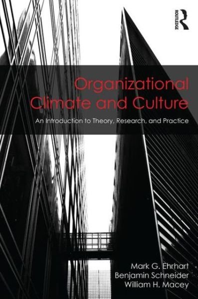 Cover for Ehrhart, Mark G. (San Diego State University, USA) · Organizational Climate and Culture: An Introduction to Theory, Research, and Practice - Organization and Management Series (Paperback Book) (2013)