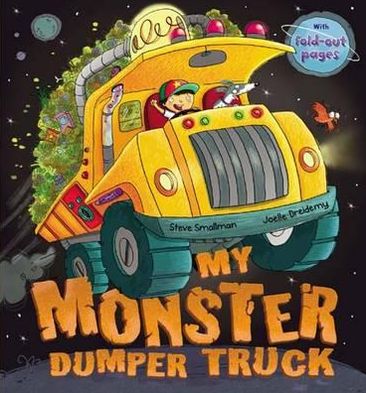 Cover for Steve Smallman · My Monster Dumper Truck (Paperback Book) [UK edition] (2012)