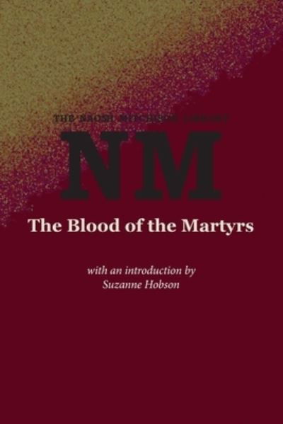 Cover for Naomi Mitchison · The Blood of the Martyrs (Paperback Book) (2021)